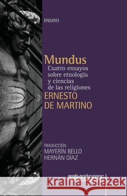 Mundus: Cuatro ensayos sobre etnolog?a y ciencias de las religiones Ernesto d Silvia Mancini 9786075991887 Rialta Ediciones - książka
