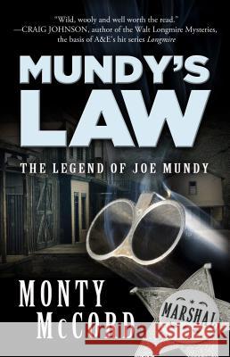 Mundy's Law: The Legend of Joe Mundy Monty McCord 9781410464866 Cengage Learning, Inc - książka