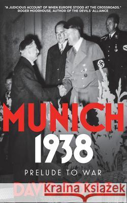 Munich 1938: Prelude to war Boyle, David 9781717579713 Createspace Independent Publishing Platform - książka