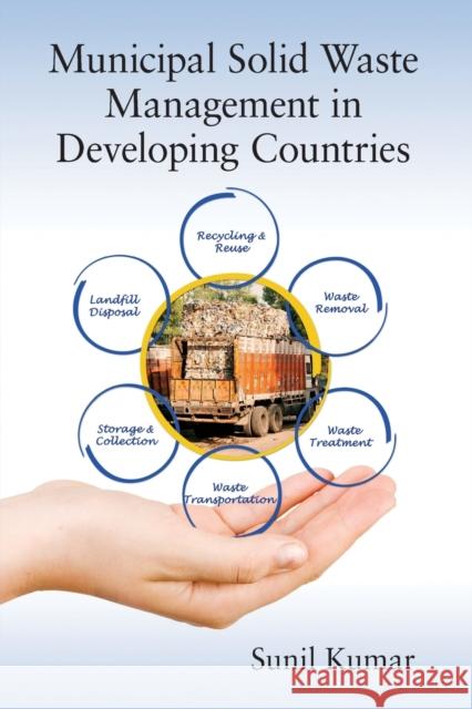 Municipal Solid Waste Management in Developing Countries Sunil Kumar 9780367574284 CRC Press - książka