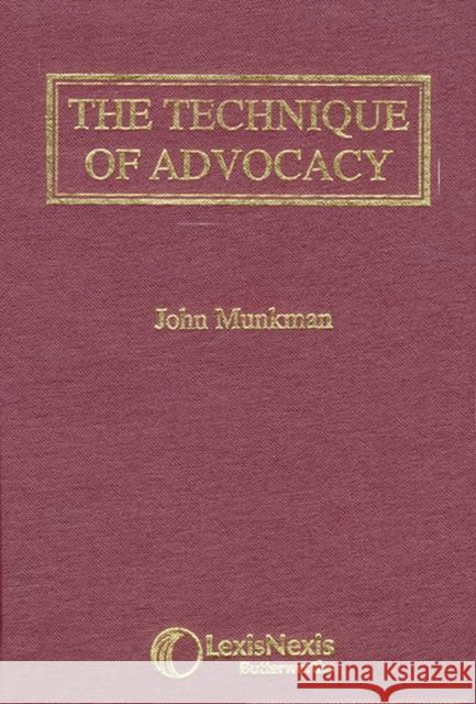 Munkman: The Technique of Advocacy John (Barrister, of the Middle Temple and North Eastern Circuit) Munkman 9780406002648 LexisNexis UK - książka