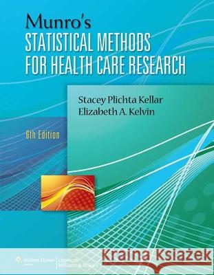 Munro's Statistical Methods for Health Care Research with Access Code Kellar, Stacey Plichta 9781451187946  - książka