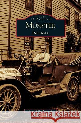 Munster, Indiana Edward N. Hmurovic 9781531614775 Arcadia Library Editions - książka