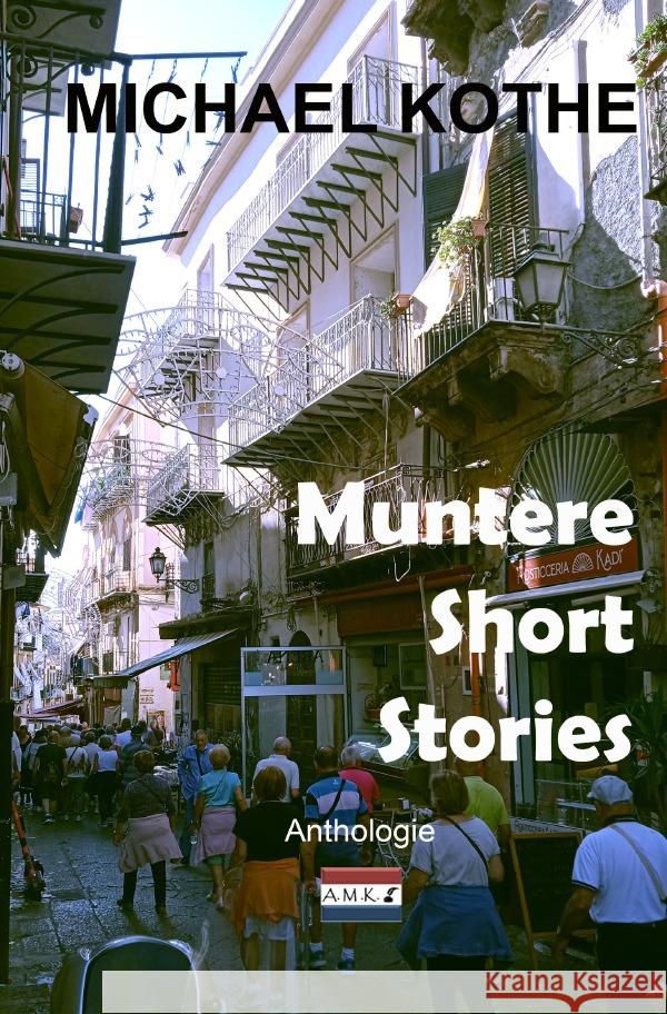 Muntere Short Stories Kothe, Michael 9783756555727 epubli - książka