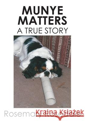 Munye Matters Rosemary Rosedale 9780993533280 Cosmos Press - książka