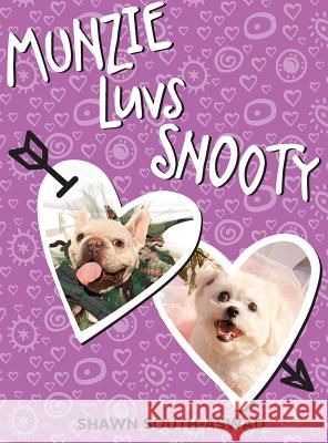 Munzie Luvs Snooty Shawn South-Aswad 9781938271342 Two Peas Publishing - książka