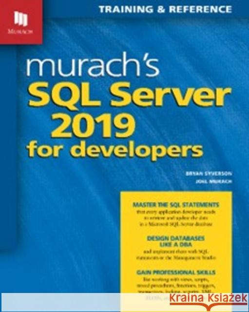 Murach's SQL Server 2019 for Developers Joel Murach Bryan Syverson 9781943872572 Mike Murach and Associates, Inc. - książka
