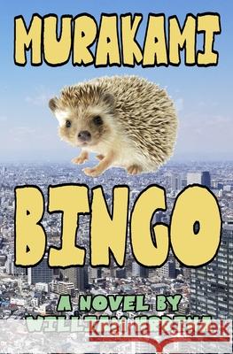 Murakami Bingo William Hrdina 9798358981393 Independently Published - książka