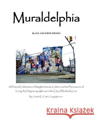 Muraldelphia: Black And White Edition Carlin, Joseph 9781461065524 Createspace - książka