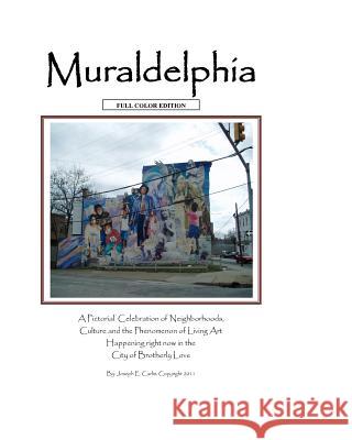 Muraldelphia: Full Color Edition Joseph Carlin 9781461053989 Createspace - książka