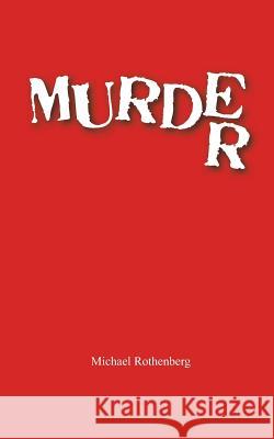 Murder Michael Rothenberg Youssef Alaoui-Fdili 9780615839523 Paper Press Books - książka