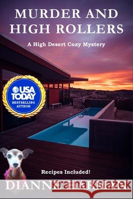 Murder and High Rollers: A High Desert Cozy Mystery Dianne Harman 9781712507926 Independently Published - książka