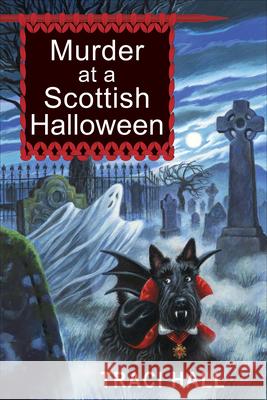 Murder at a Scottish Halloween Traci Hall 9781496757821 Kensington Cozies - książka