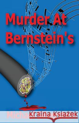 Murder At Bernstein's Silverstein, Michael 9781482734997 Createspace - książka