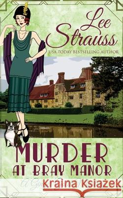 Murder at Bray Manor: a cozy historical 1920s mystery Strauss, Lee 9781774090541 La Plume Press - książka