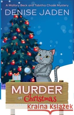 Murder at Christmas in Honeysuckle Grove Denise Jaden 9781989218846 Denise Jaden Books - książka