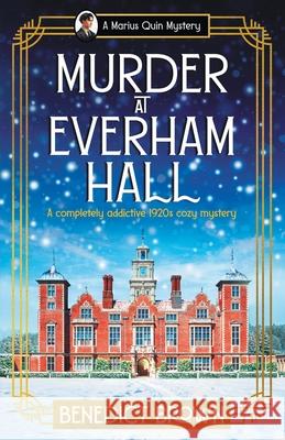 Murder at Everham Hall: A completely addictive 1920s cozy mystery Benedict Brown 9781805081395 Storm Publishing Ltd - książka