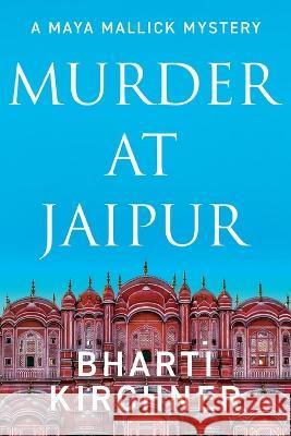 Murder at Jaipur Bharti Kirchner 9781684920853 Camel Press - książka