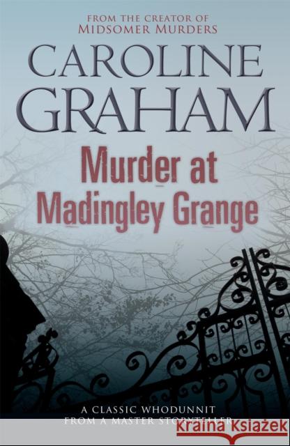 Murder at Madingley Grange: A gripping murder mystery from the creator of the Midsomer Murders series Caroline Graham 9780755355464 Headline Publishing Group - książka