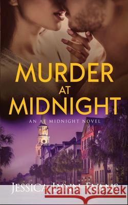 Murder At Midnight: An At Midnight Novel Jessica Lynn Evans 9781735341118 Sparrow & Vixen Press - książka