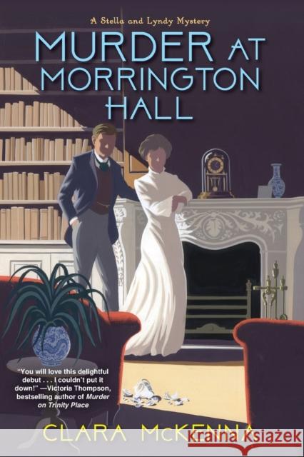 Murder at Morrington Hall Clara McKenna 9781496725554 Kensington Publishing Corporation - książka