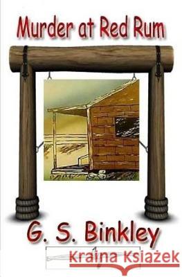 Murder at Red Rum G. S. Binkley 9781505232967 Createspace Independent Publishing Platform - książka