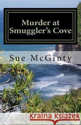 Murder at Smuggler's Cove Sue McGinty 9781974218301 Createspace Independent Publishing Platform - książka