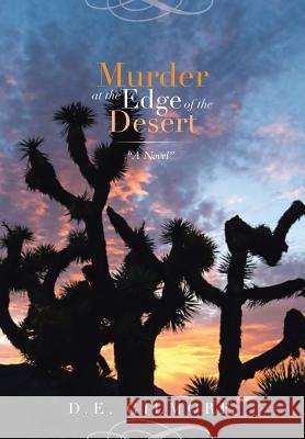 Murder at the Edge of the Desert D. E. Gilmore 9781493130177 Xlibris Corporation - książka