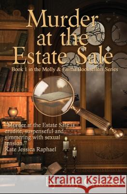 Murder at the Estate Sale: First in the Molly & Emma Booksellers Series Lily Charles 9781644372449 Black Opal Books - książka