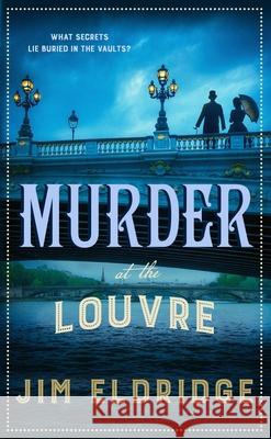 Murder at the Louvre: The captivating historical whodunnit set in Victorian Paris Jim Eldridge 9780749029081 Allison & Busby - książka