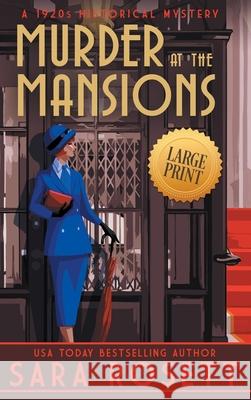 Murder at the Mansions: A 1920s Historical Mystery Sara Rosett 9781950054428 McGuffin Ink - książka