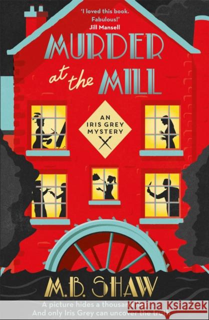 Murder at the Mill Tilly Bagshawe 9781409171232 The Iris Grey Mysteries - książka