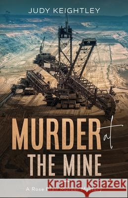 Murder at the Mine Judy Keightley 9781951694562 Cozy House Press - książka