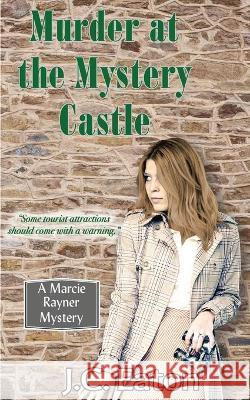 Murder at the Mystery Castle J C Eaton 9781941890691 Camel Press - książka