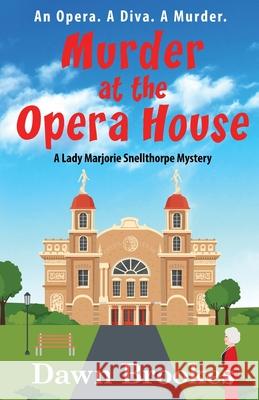 Murder at the Opera House Dawn Brookes 9781913065577 Oakwood Publications - książka