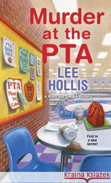 Murder at the PTA Lee Hollis 9781496724489 Kensington Publishing Corporation - książka