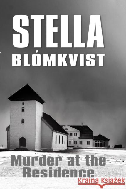 Murder at the Residence Stella Blomkvist 9781739298920 Corylus Books - książka