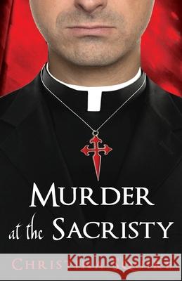 Murder at the Sacristy Christina Squire 9781087949888 Indy Pub - książka
