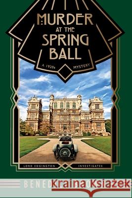 Murder at the Spring Ball Benedict Brown 9781838299217 Benedict Brown - książka