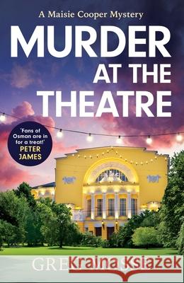 Murder at the Theatre: A British cozy crime mystery novel you won't be able to put down! Greg Mosse 9781399715195 Hodder & Stoughton - książka