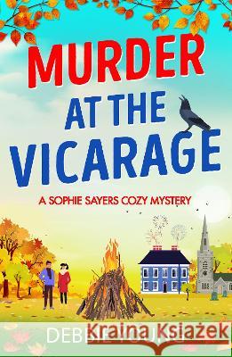 Murder at the Vicarage Debbie Young 9781804830666 Boldwood Books Ltd - książka