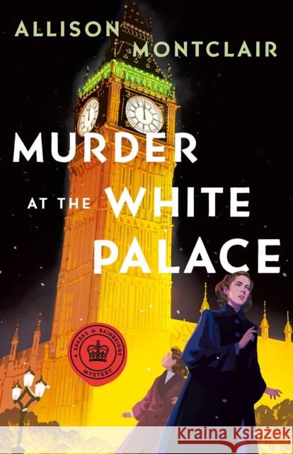 Murder at the White Palace Allison Montclair 9781250854216 St Martin's Press - książka