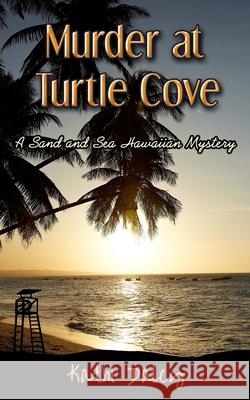 Murder at Turtle Cove Kathi Daley 9781542563604 Createspace Independent Publishing Platform - książka