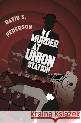 Murder at Union Station David S Pederson 9781636792699 Bold Strokes Books - książka