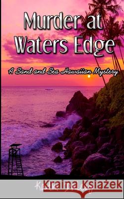 Murder at Waters Edge Kathi Daley 9781545255858 Createspace Independent Publishing Platform - książka