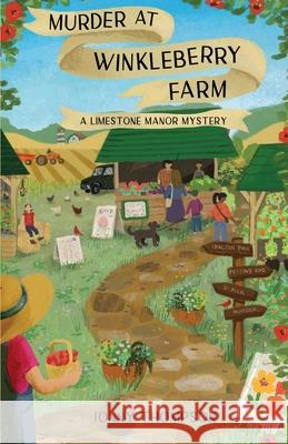 Murder at Winkleberry Farm: A Limestone Manor Mystery Jonny Thompson 9781738666096 Chantry Publishing House - książka