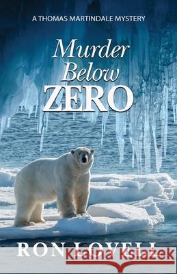 Murder Below Zero Ron Lovell 9781953517012 Penman Productions - książka