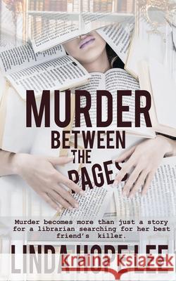 Murder Between the Pages Linda Hope Lee 9781509223671 Wild Rose Press - książka