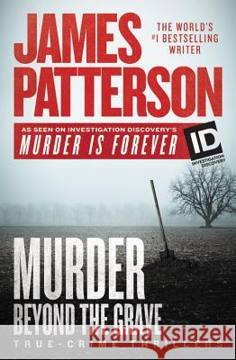 Murder Beyond the Grave James Patterson 9781538744826 Grand Central Publishing - książka