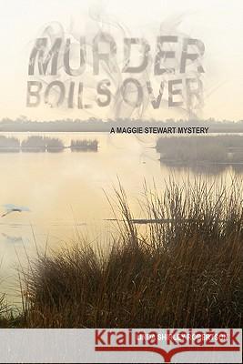 Murder Boils Over Linda Shirley Robertson 9781439256268 Booksurge Publishing - książka